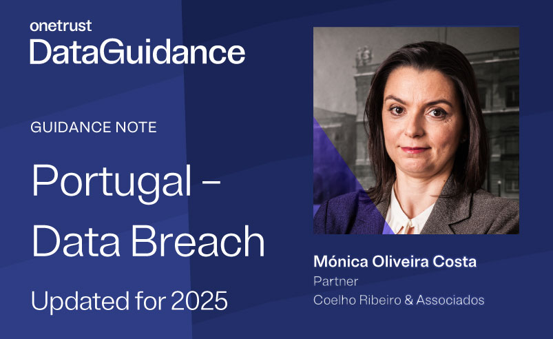 Mónica Oliveira Costa é autora do Guidance Note de Portugal sobre Data Breach (2025) da Onetrust – DataGuidance