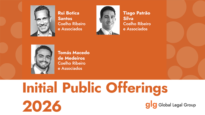 Rui Botica Santos, Tiago Patrão Silva e Tomás Macedo de Medeiros, são coautores do capítulo de Portugal da Global Legal Insights – Initial Public Offerings 2026